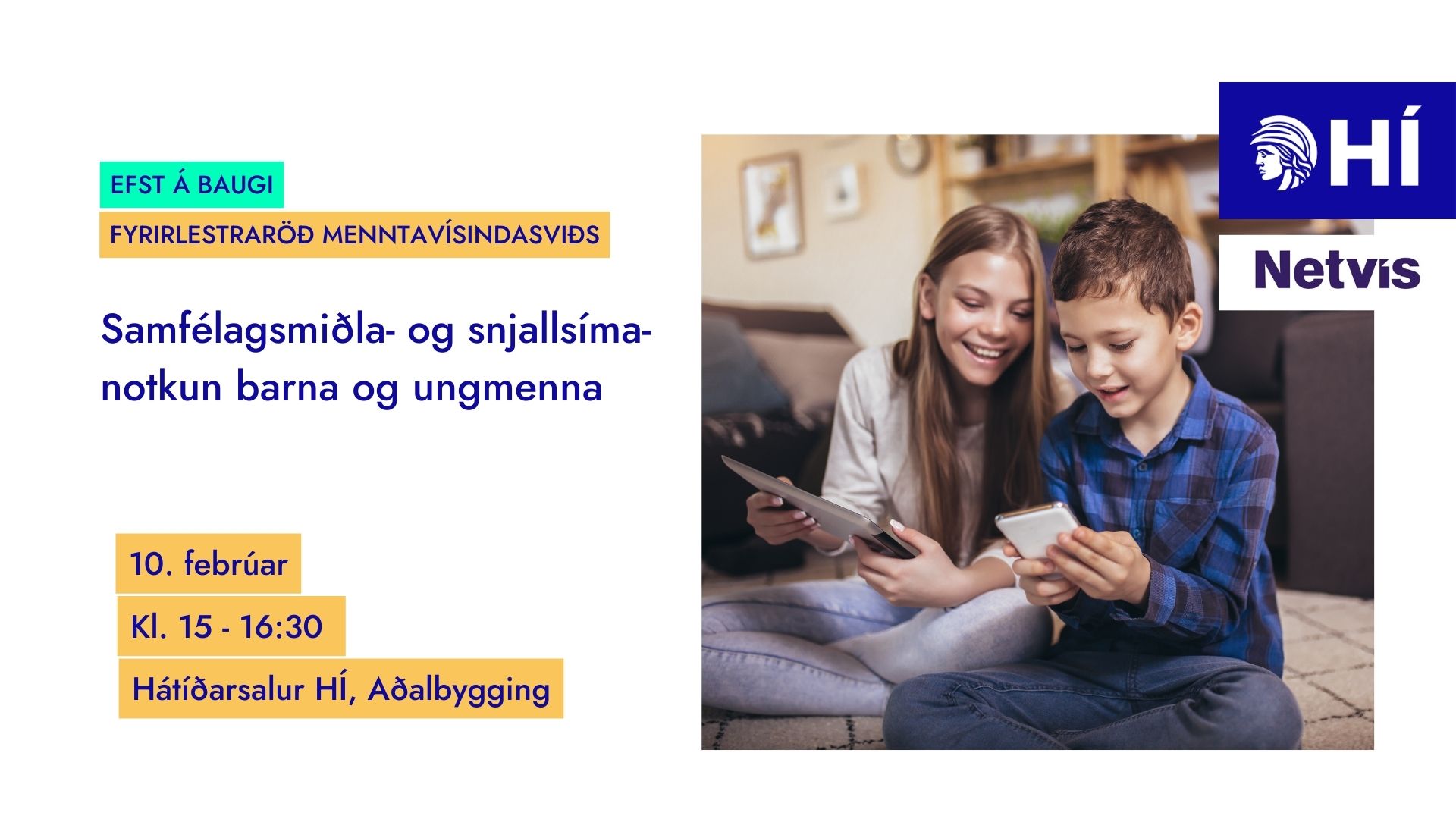 Efst á baugi: Samfélagsmiðla- og snjallsímanotkun barna og ungmenna