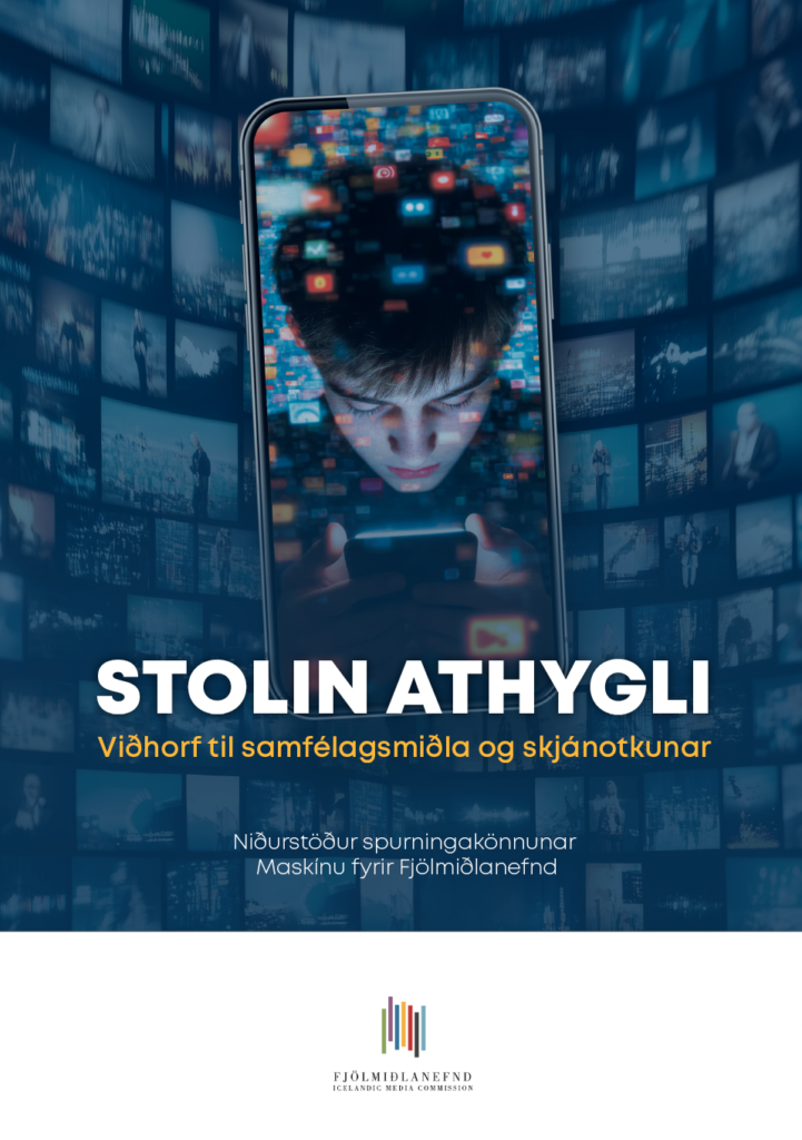 Stolin athygli – Viðhorf til samfélagsmiðla og skjánotkunar